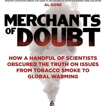 Merchants of Doubt – Naomi Oreskes & Erik M. Conway